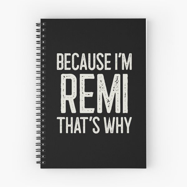 Item preview, Because I’m Remi That’s Why Funny Personalized Name designed and sold by MariosNydras.