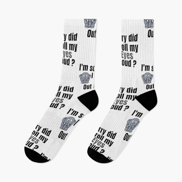 Item preview, I'm Sorry Did I Roll My Eyes Out Loud, Funny Quote, funny elephant designed and sold by Special-Art1.