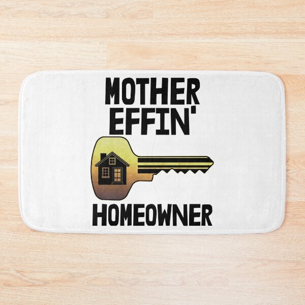 Item preview, Mother Effin Homeowner designed and sold by Bendthetrend.