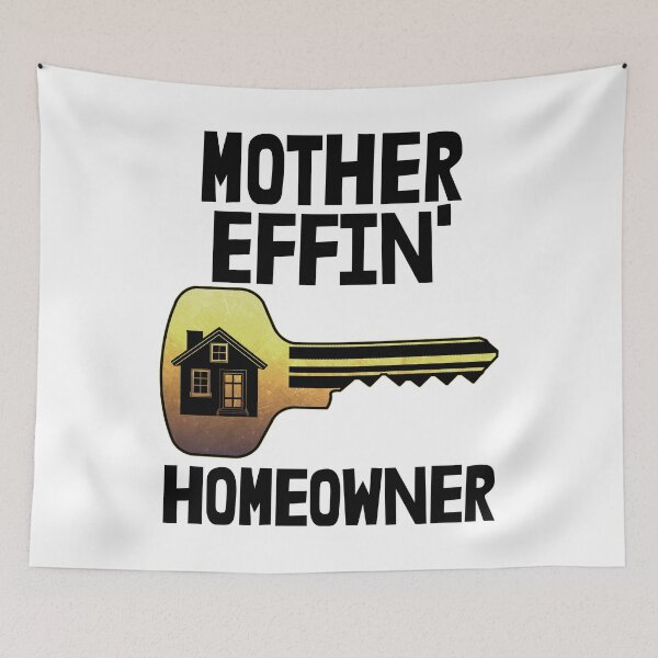 Item preview, Mother Effin Homeowner designed and sold by Bendthetrend.