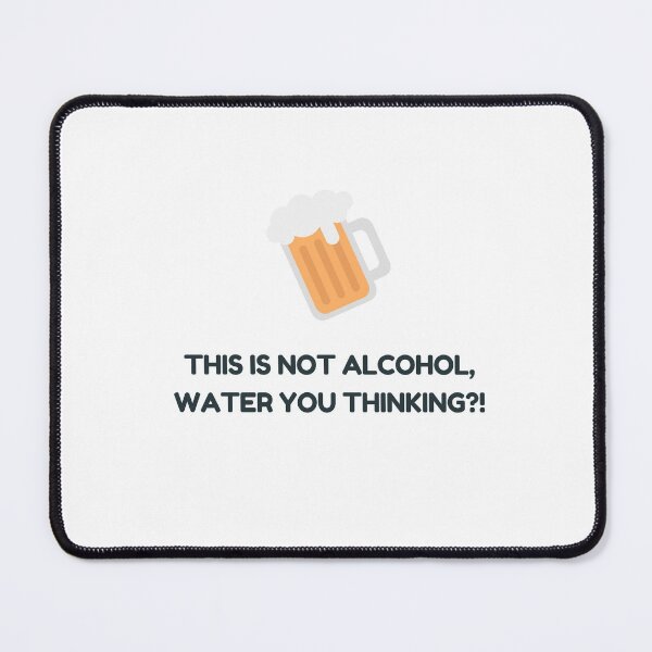 Item preview, Water you thinking... Bad dad joke designed and sold by glooop.