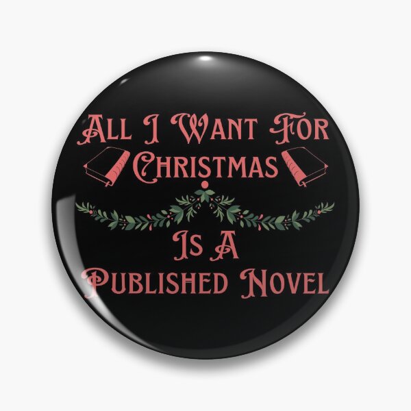 Item preview, All I Want For Christmas Is A Published Novel designed and sold by TheKnightWriter.