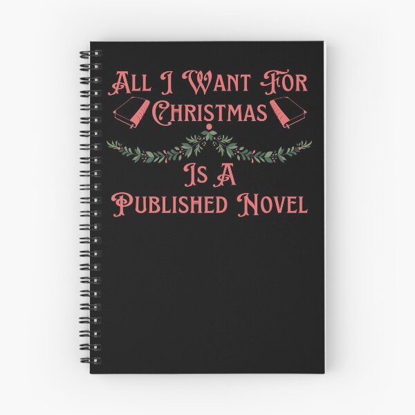Item preview, All I Want For Christmas Is A Published Novel designed and sold by TheKnightWriter.