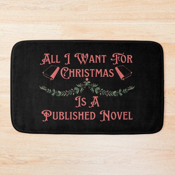 Item preview, All I Want For Christmas Is A Published Novel designed and sold by TheKnightWriter.