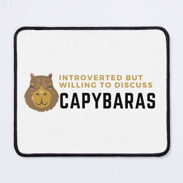 Item preview, introverted but willing to discuss capybaras, funny capybara, cute hamster  designed and sold by oufa.