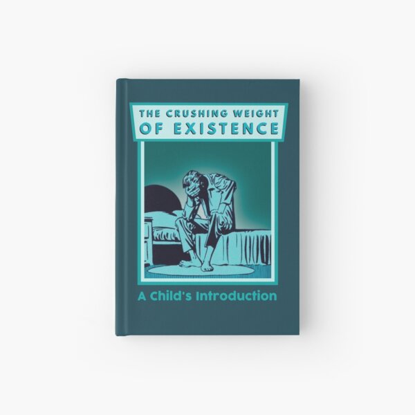 Item preview, The Crushing Weight of Existence - Funny Book Design designed and sold by BaconPancakes21.
