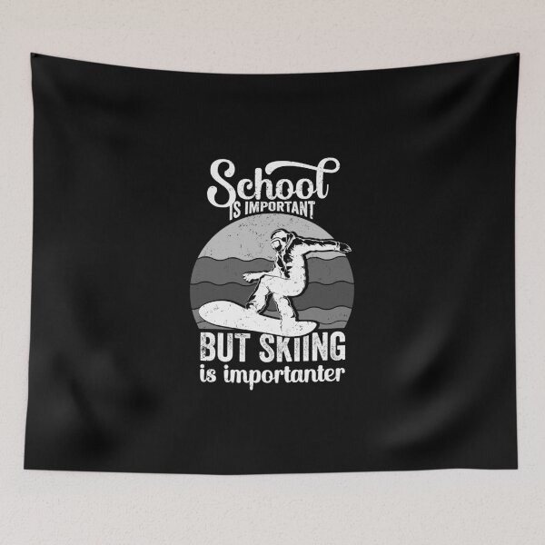 Item preview, School Is Important But Skiing Is Importanter - Funny Quote designed and sold by DesignoresLTD.
