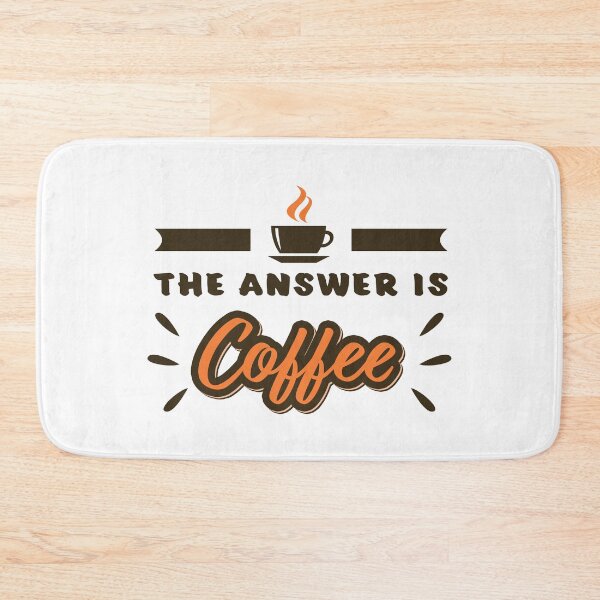 Item preview, Coffee Is The Answer Who Cares About The Question - Coffee Slogan designed and sold by jacnotjac.