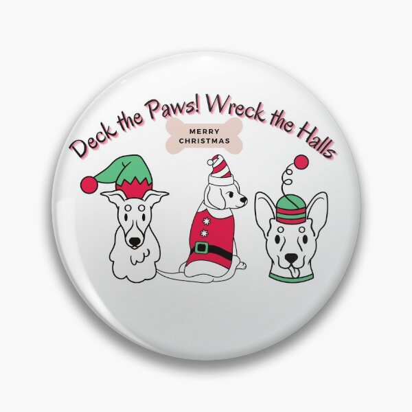 Item preview, Deck the Paws! Wreck the Halls! Merry Christmas | Best GRD Designs designed and sold by Best-GRD.