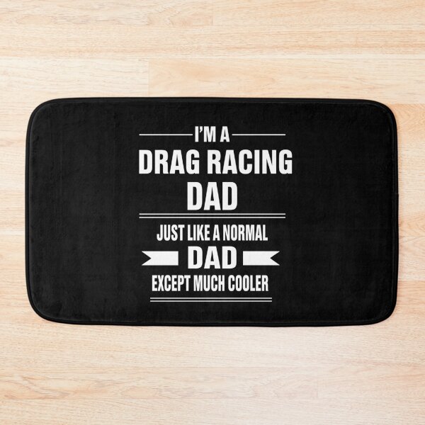 Item preview, Drag racing dad designed and sold by ATEF BRAHAM.