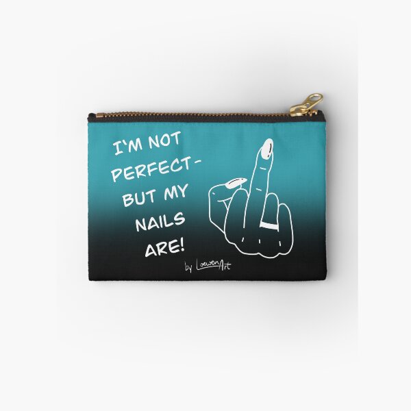 Item preview, I'm not perfect - but my nails are! petrol - white - black designed and sold by Loewen-Art.