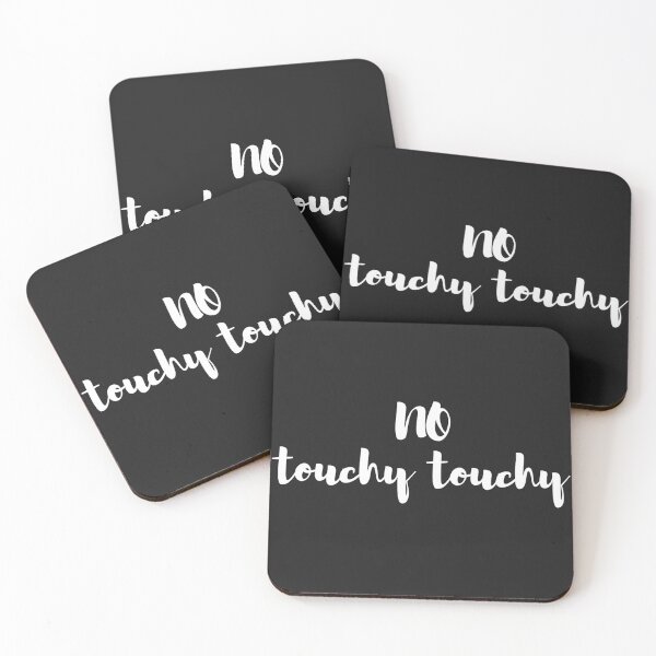 Item preview, No touchy touch designed and sold by HeavyBurden.