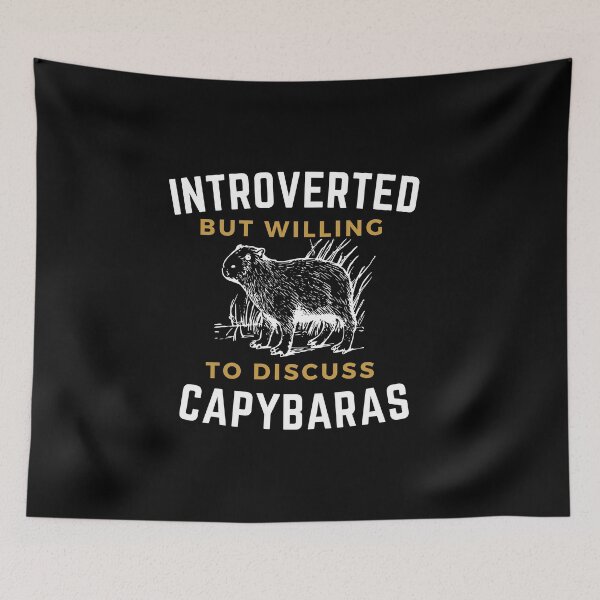 Item preview, Introverted but willing to discuss capybaras, funny capybara, cute hamster  designed and sold by oufa.