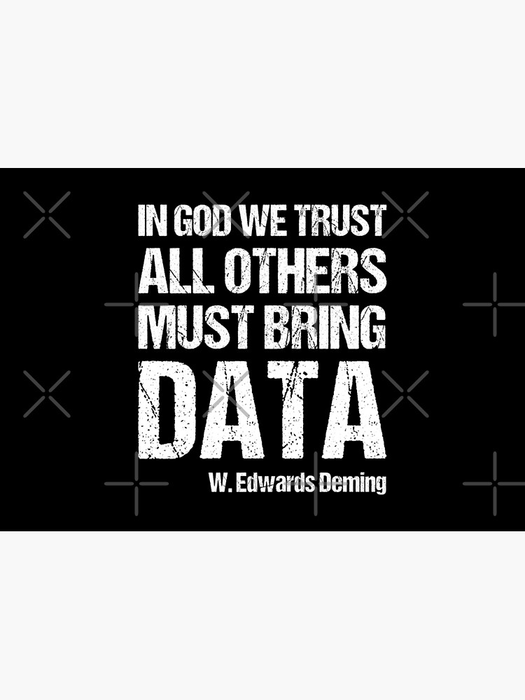 in-god-we-trust-all-others-must-bring-data-poster-for-sale-by