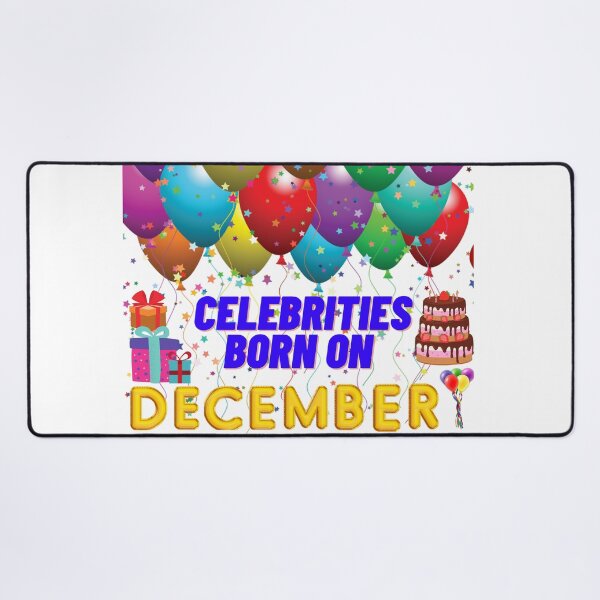 Item preview, December birthday quotes Celebrities born on December designed and sold by Sarnga2.