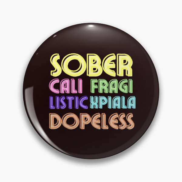 Item preview, Sobriety Gift - Sober-Cali-Fragi-Listic-Xpiala-Dopeless designed and sold by SoberJen.