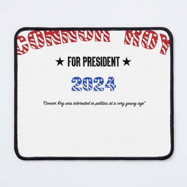 Item preview, Connor Roy For President designed and sold by losttorpedo.