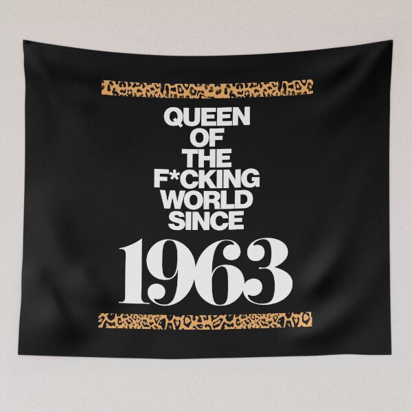 Item preview, Queen Of The F*cking World Since 1963 designed and sold by HauteLeopard.