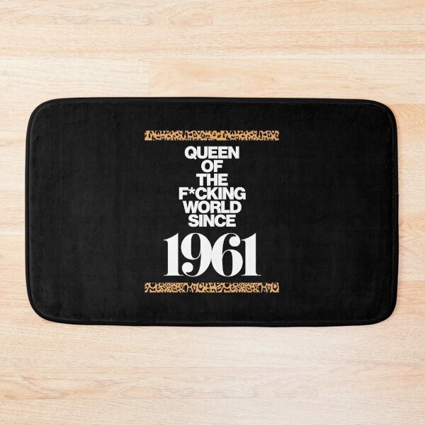 Item preview, Queen Of The F*cking World Since 1961 designed and sold by HauteLeopard.