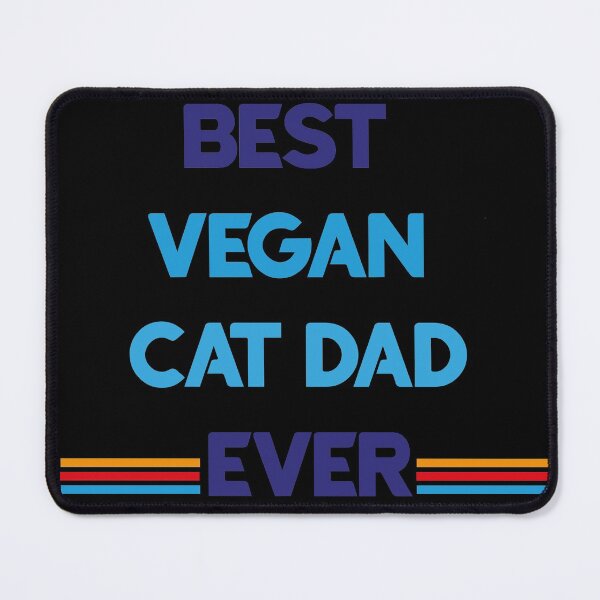 Item preview,  BEST VEGAN  CAT DAD EVER designed and sold by Innovational.