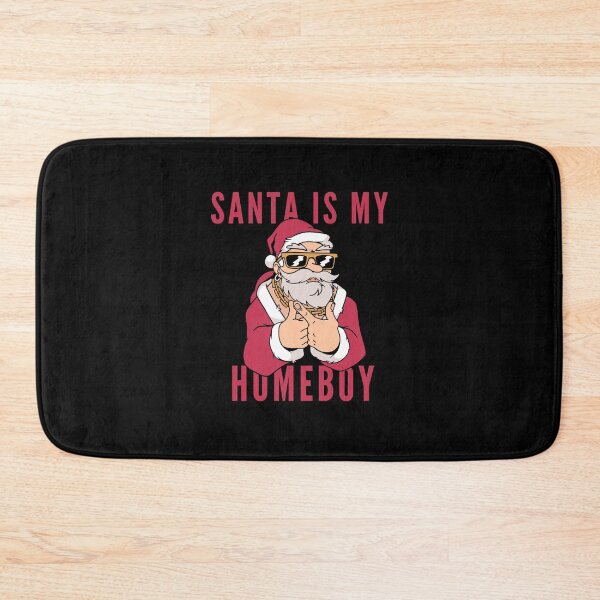 Item preview, Santa Is My Homeboy designed and sold by Davestre Designs.