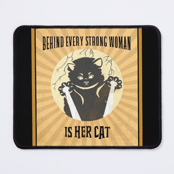 Item preview, behind every strong woman is her cat designed and sold by reka88.