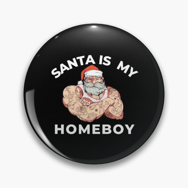 Item preview, Santa Is My Homeboy designed and sold by Davestre.