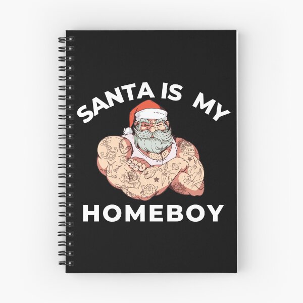 Item preview, Santa Is My Homeboy designed and sold by Davestre Designs.