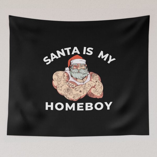 Item preview, Santa Is My Homeboy designed and sold by Davestre.