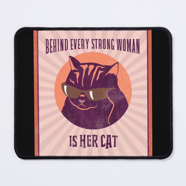 Item preview, behind every strong woman is her cat designed and sold by reka88.