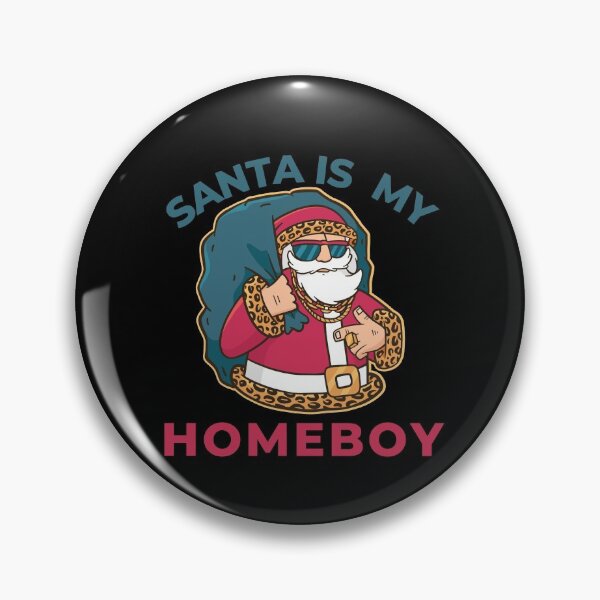 Item preview, Santa Is My Homeboy designed and sold by Davestre.