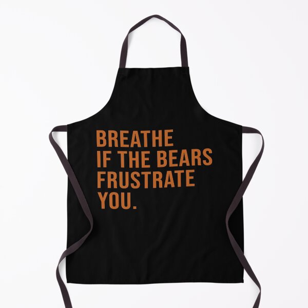 Item preview, Breathe if the bears frustrate you designed and sold by DuaneGarrett.