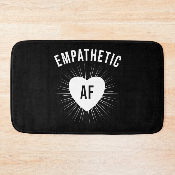 Item preview, Empathetic AF designed and sold by DuaneGarrett.