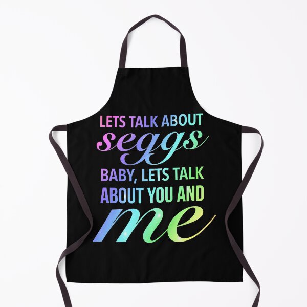 Item preview, Lets Talk About Seggs Baby, Lets Talk About You And Me - Seggs Funny designed and sold by Delandor.