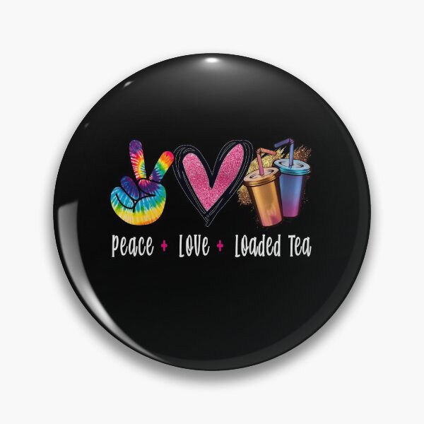 Item preview,  Peace Love Loaded Tea Funny Cold Loaded Ice Tea designed and sold by Eddie SH.