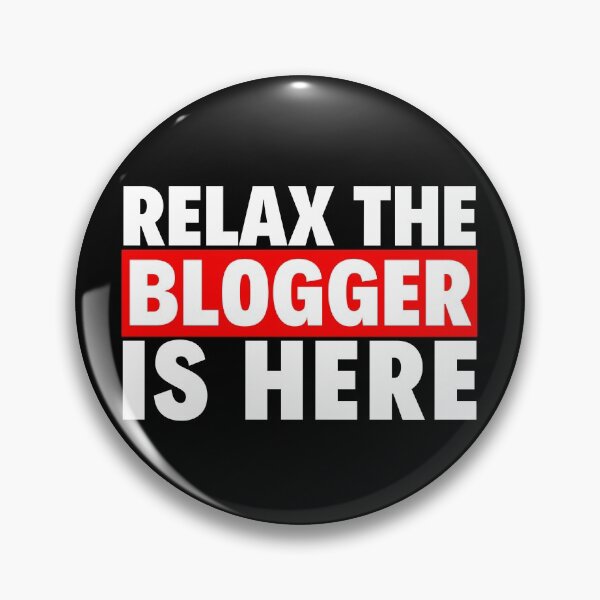 Item preview, relax the blogger is here designed and sold by T-shirtgallery.