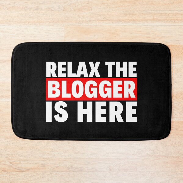 Item preview, relax the blogger is here designed and sold by T-shirtgallery.
