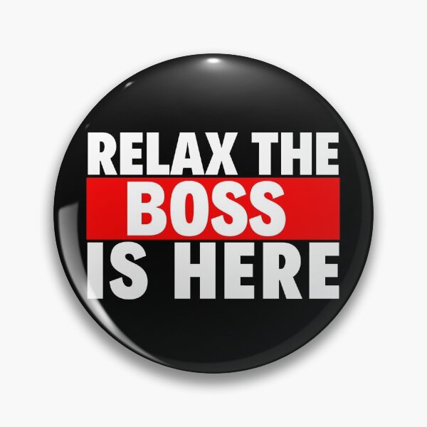 Item preview, relax the boss is here designed and sold by T-shirtgallery.