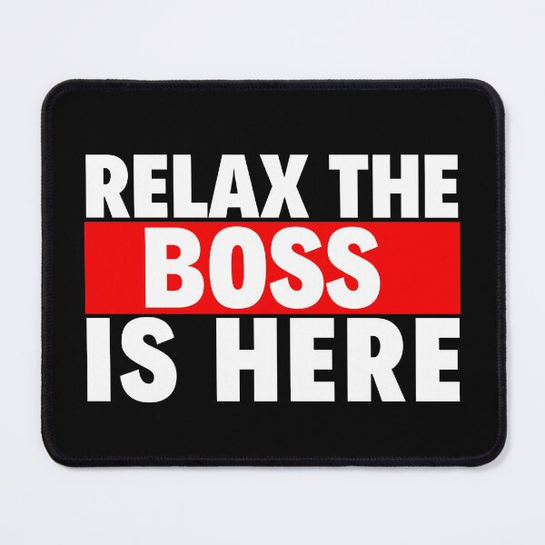 Item preview, relax the boss is here designed and sold by T-shirtgallery.