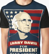 Larry David for President Graphic T-Shirt