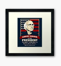 Larry David for President Framed Print