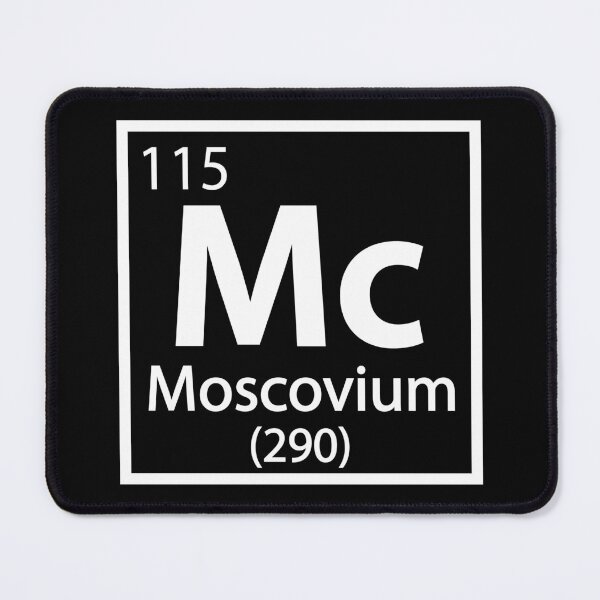Item preview, Moscovium - Russian Science designed and sold by TravelScientist.