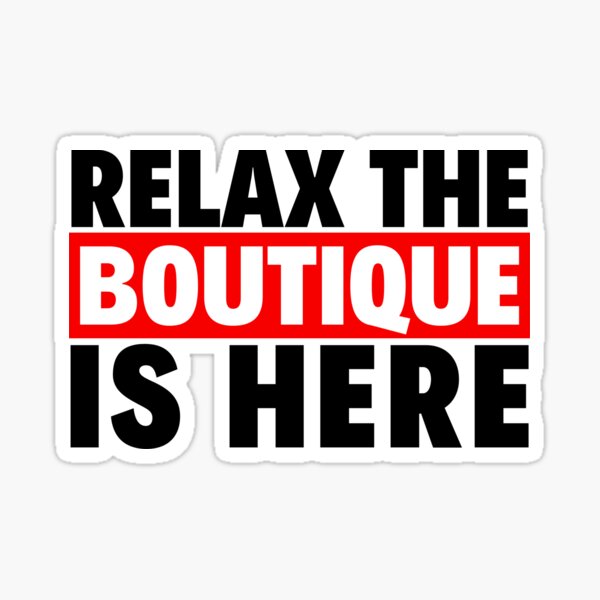 Item preview, relax the boutique is here designed and sold by T-shirtgallery.