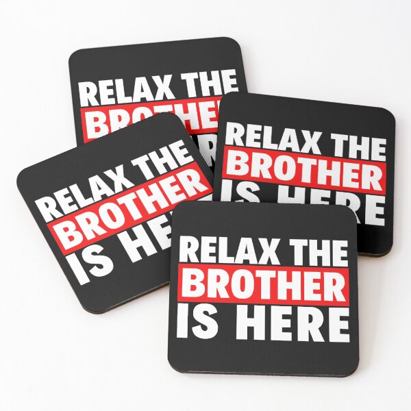 Item preview, relax the brother is here designed and sold by T-shirtgallery.