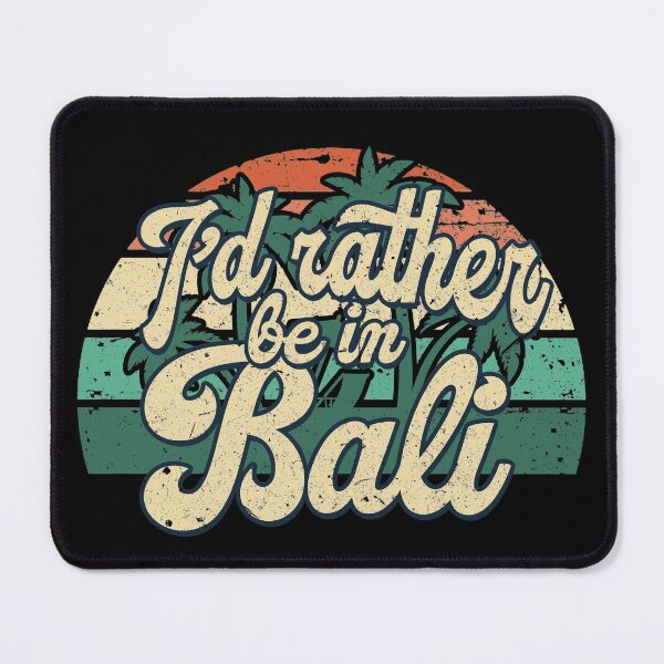 Item preview, I'd rather be in Bali designed and sold by chrlalexandru.
