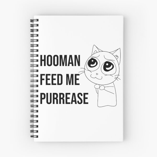 Item preview, Hooman feed me purrease funny cat designed and sold by Experience21.