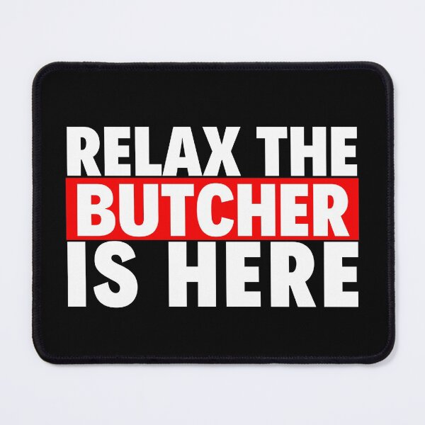 Item preview, relax the butcher is here designed and sold by T-shirtgallery.