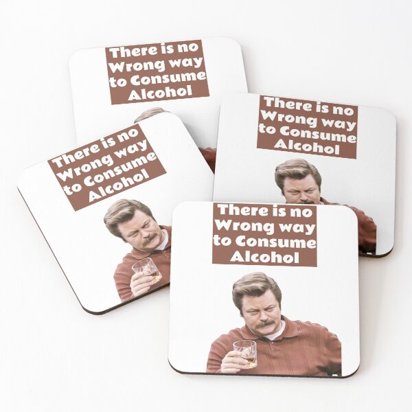Item preview, Ron Swanson Parks and Rec - there is no wrong way to consume alcohol designed and sold by avit1.