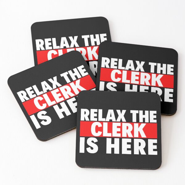 Item preview, relax the clerk is here designed and sold by T-shirtgallery.