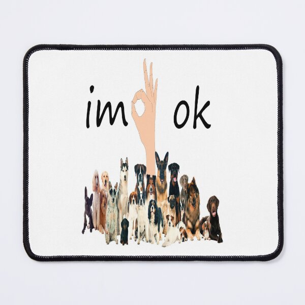 Item preview, I'm Ok Funny Dogs Lover designed and sold by boyastore.